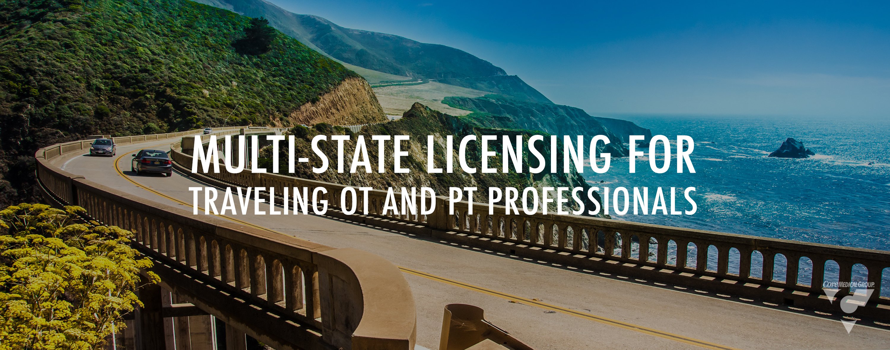 Core Medical Group CMG Multi-State Licensing for Traveling OT and PT Professionals