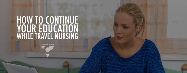 How to Continue Your Education While Travel Nursing