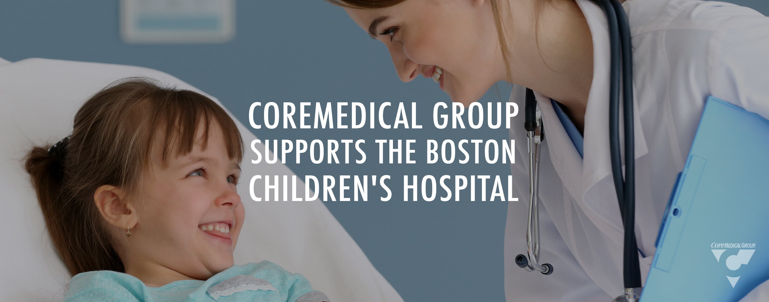 Core Care - CoreMedical Charity work with Boston Children's Hospital