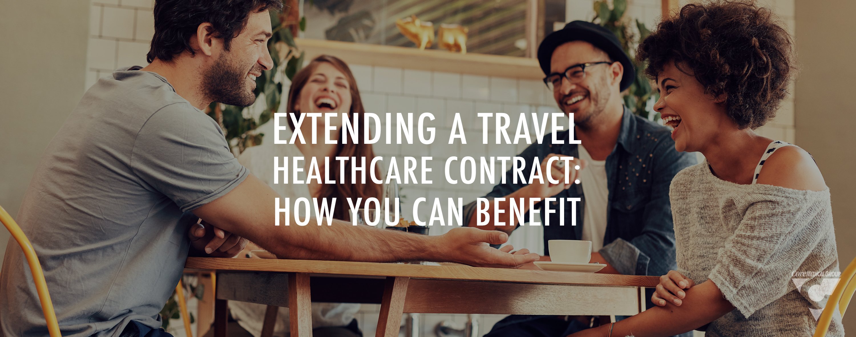 CMG_Blog_Featuredimages_Extending Travel Healthcare Contract_R1_Blog