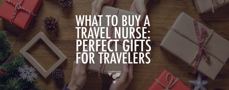 What to Buy a Travel Nurse: Perfect Gifts for Travelers