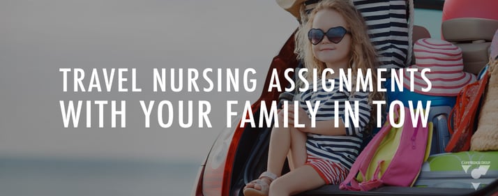 Travel Nursing Assignments With Your Family In Tow
