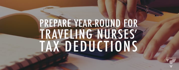 Prepare Year-Round for Traveling Nurses’ Tax Deductions