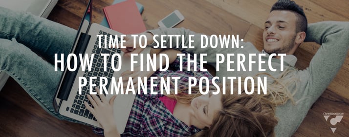 Time to Settle Down: How to Find the Perfect Permanent Position