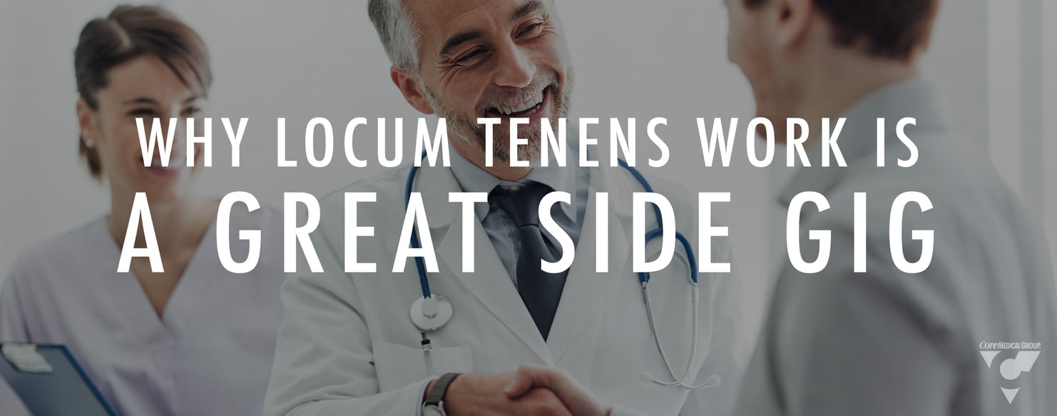 Why Locum Tenens Work Is a Great Side Gig