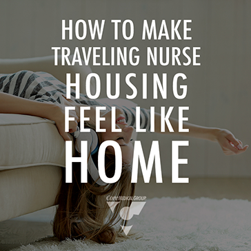 How to Make Traveling Nurse Housing Feel Like Home